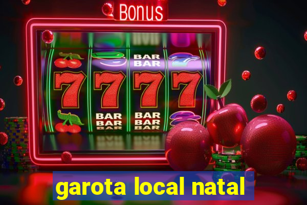 garota local natal